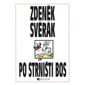 Po strništi bos - Zdeněk Svěrák
