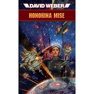 Honořina mise - David Weber