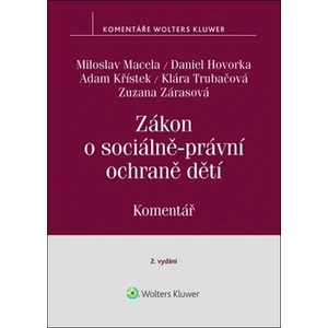 Zákon o sociálně-právní ochraně dětí - Miloslav Macela, Hovorka Daniel