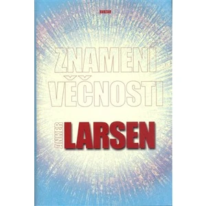 Znamení věčnosti - Johanes Anker Larsen