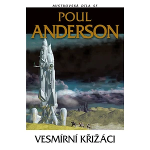 Vesmírní křižáci - Poul Anderson