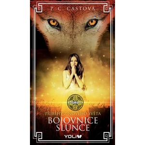 Bojovnice slunce - P. C. Castová