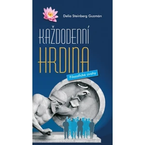 Každodenní hrdina -- Filozofické úvahy