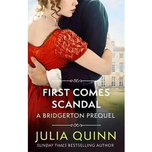 First Comes Scanda (A Bridgerton Prequel) - Julia Quinn