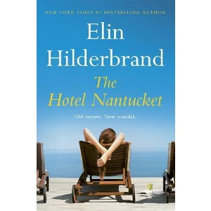 The Hotel Nantucket - Elin Hilderbrand