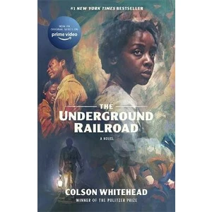 The Underground Railroad - Colson Whitehead