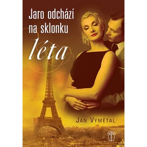 Jaro odchází na sklonku léta - Vymětal Jan