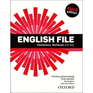 English File Third Edition Elementary Workbook with Answer Key - Clive Oxenden, Christina Latham-Koenig