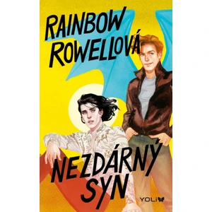 Nezdárný syn - Rainbow Rowellová