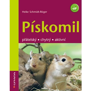 Pískomil, Röger-Schmidt Heike