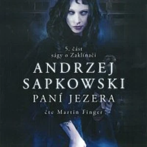 Paní jezera - Andrzej Sapkowski - audiokniha