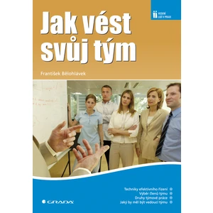 Jak vést svůj tým, Bělohlávek František