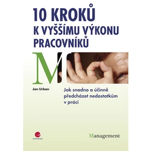 10 kroků k vyššímu výkonu pracovníků, Urban Jan