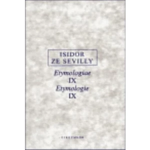 Etymologie IX - Sevilly Isidor ze