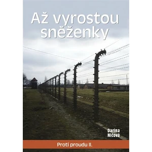 Až vyrostou sněženky - Darina Ničová