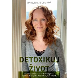 Detoxikuj život - Barbora Englischová