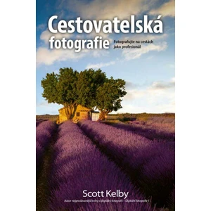 Cestovatelská fotografie - Scott Kelby