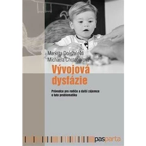 Vývojová dysfázie - Markéta Doležalová, Michaela Chotěborová