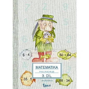 Matematika pro 2. ročník základní školy (3. díl) - Jana Potůčková