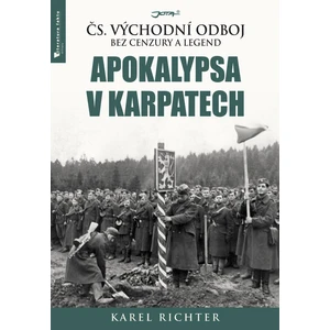Apokalypsa v Karpatech - Karel Richter