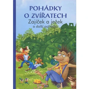 Pohádky o zvířatech Zajíček a ježek -- a další pohádky