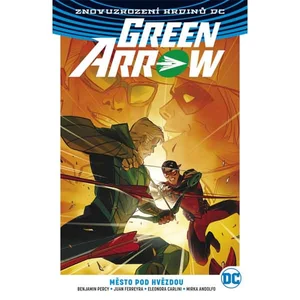 Green Arrow 4: Město pod hvězdou - Percy Benjamin