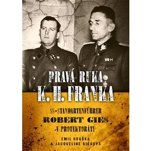 Pravá ruka K.H. Franka - Emil Hruška, Jacqueline Ciesová