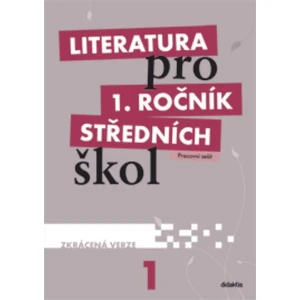 Literatura pro 1.ročník SŠ - Pracovní sešit - R. Bláhová