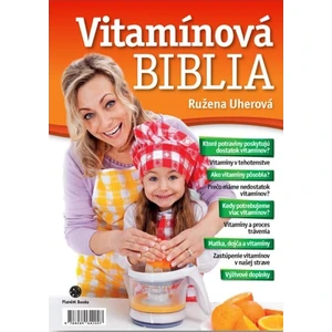 Vítamínová biblia (slovensky) - Ružena Uherová