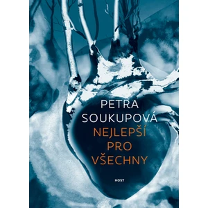 Nejlepší pro všechny - Petra Soukupová