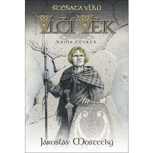 Vlčí věk 4-Štěňata vlků - Jaroslav Mostecký