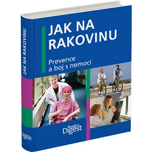Jak na rakovinu - Prevence a boj s nemocí