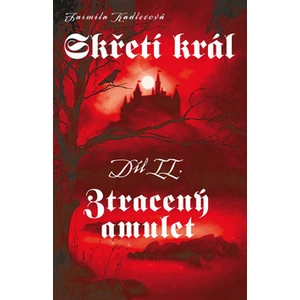 Skřetí král II: Ztracený amulet - Kadlecová Jarmila