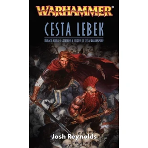 Warhammer Cesta lebek - Josh Reynolds