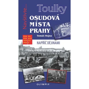 Osudová místa Prahy - Tomáš Hejna