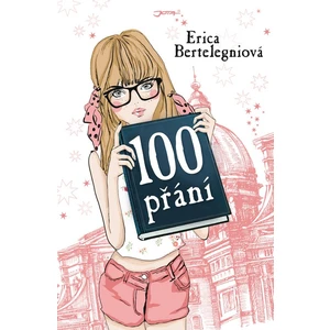 100 přání - Bertelegni Erika