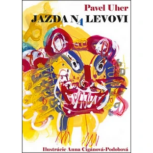 Jazda na levovi - Uher Pavel