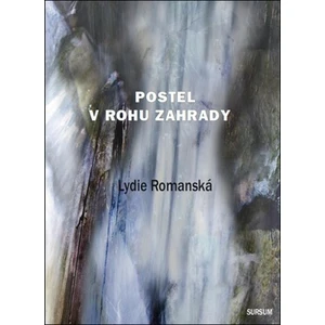 Postel v rohu zahrady - Romanská Lydie