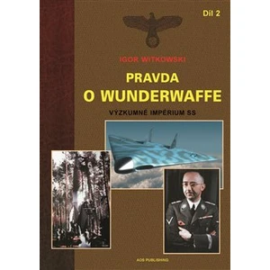 Pravda o Wunderwaffe - Díl 2 - Igor Witkowski