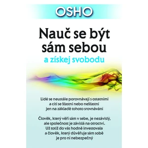 Nauč se být sám sebou a získej svobodu - Osho Rajneesh