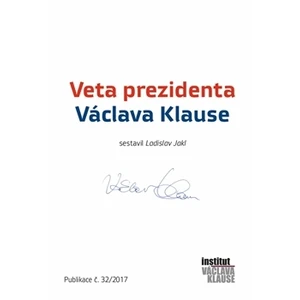 Veta prezidenta Václava Klause - Ladislav Jakl