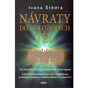 Návraty do odložených těl - Ivana Štědrá