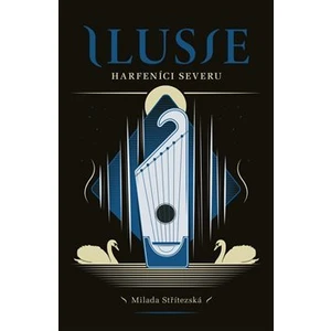 Ilusie - Milada Střítezská