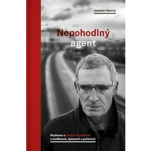 Nepohodlný agent - Jaroslav Spurný