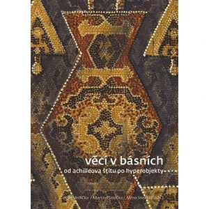 Věci v básních - Josef Hrdlička, Martin Pšenička, Alena Snelling