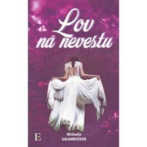 Lov na nevestu - Michaela Galambošová