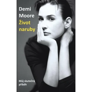 Život naruby - Demi Moore