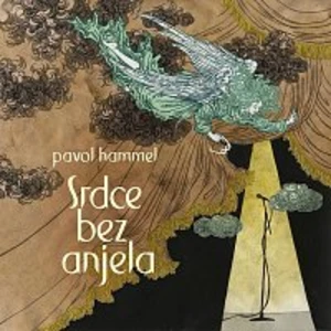 Pavol Hammel – Srdce bez anjela LP