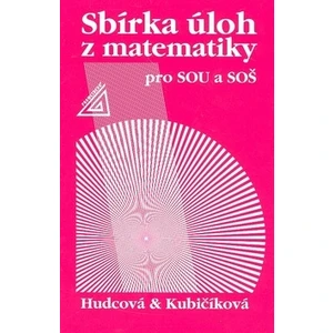 Sbírka úloh z matematiky pro SOU a SOŠ