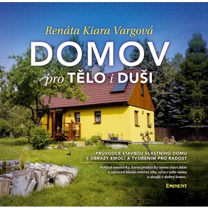 Domov pro tělo i duši - Vargová Renáta Kiara